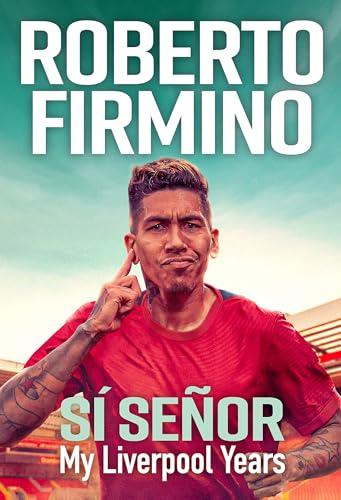 Si Senor: My Liverpool Years