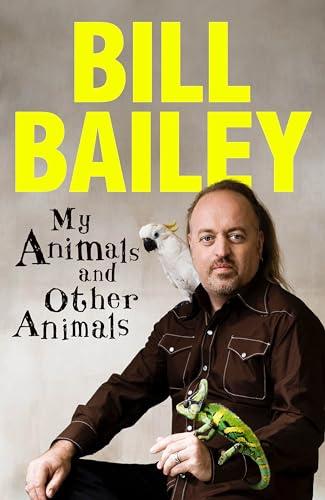 My Animals, and Other Animals: A Memoir of Sorts