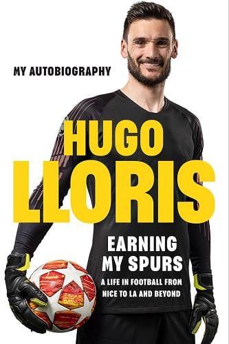 Earning My Spurs: A Life in Football From Nice to LA and Beyond