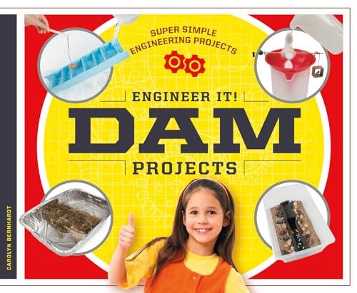 Engineer It! Dam Projects (Super Simple Engineering Projects)
