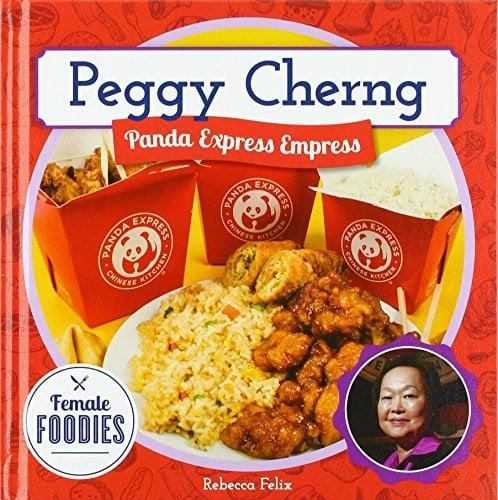 Peggy Cherng: Panda Express Empress (Female Foodies)
