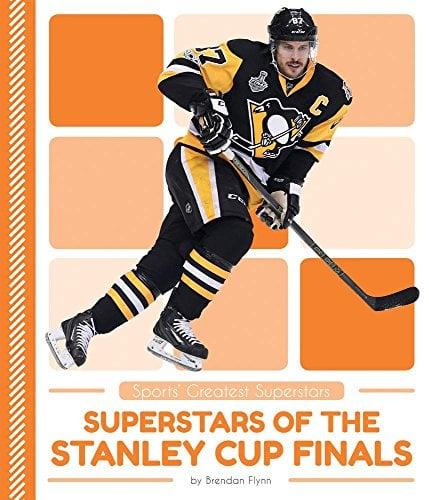Superstars of the Stanley Cup Finals (Sports' Greatest Superstars)