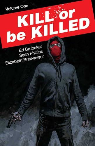 Kill or Be Killed (Volume 1)