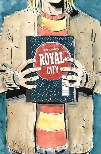 We All Float On (Royal City, Volume 3)
