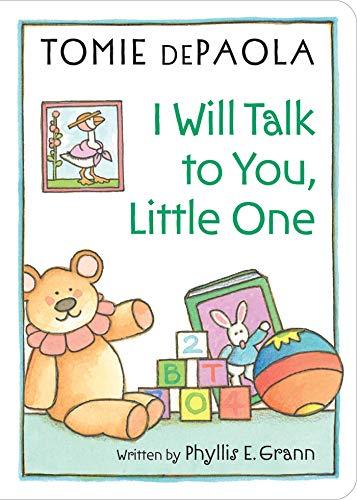 I Will Talk to You, Little One