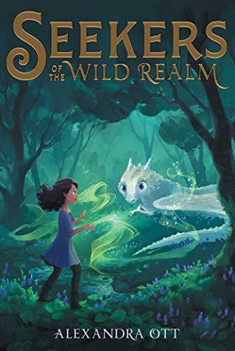 Seekers of the Wild Realm (Seekers of the Wild Realm, Bk. 1)