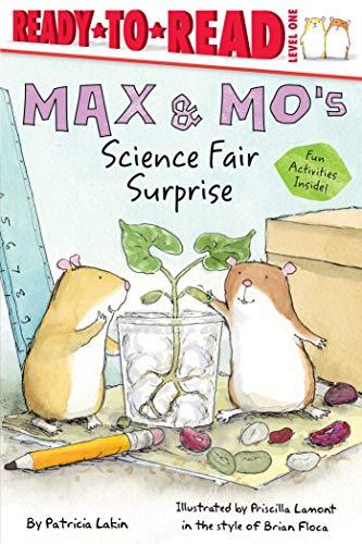 Max & Mo's Science Fair Surprise (Ready-to-Read, Level 1)