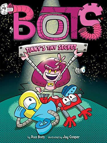 Tinny's Tiny Secret (Bots, Bk. 9)