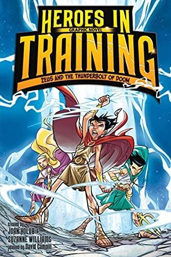 Zeus and the Thunderbolt of Doom (Heroes in Training Graphic Novel Volume 1)