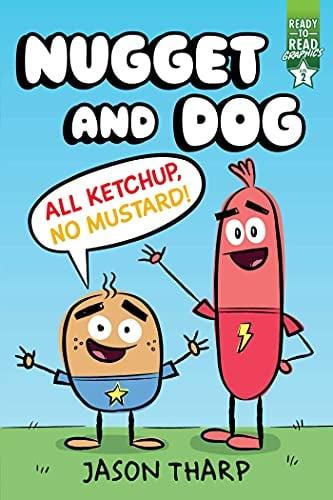 All Ketchup, No Mustard! (Nugget and Dog, Ready-To-Read Graphic Reader, Level 2)