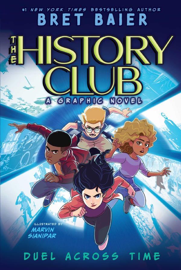 Duel Across Time (The History Club: A Graphic Novel, Volume 1)