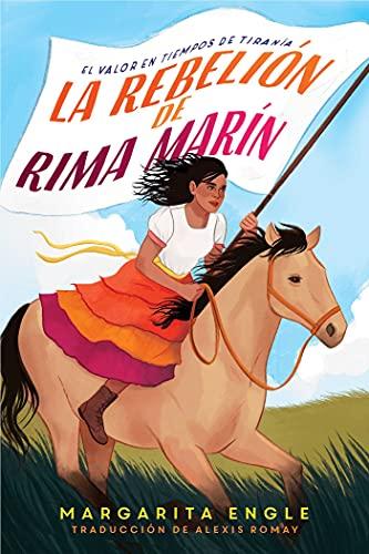 La Rebelion De Rima Marin (El Valor En Tiempos De Tirania)