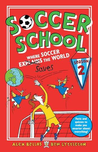 Where Soccer Saves the World (Soccer School, Bk. 2)
