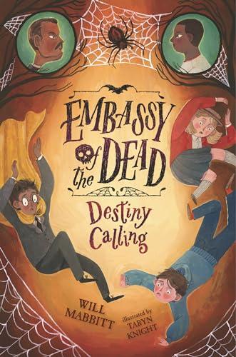 Destiny Calling (Embassy of the Dead, Bk. 3)