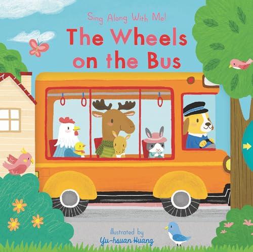 The Wheels on the Bus (Sing Along With Me!)