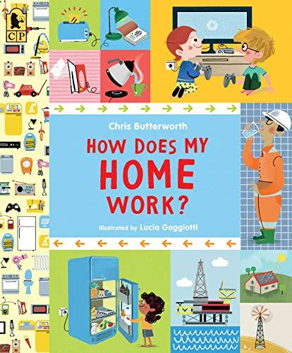 How Does My Home Work? (Exploring the Everyday)