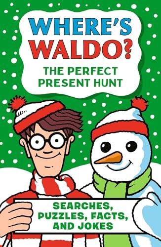 The Perfect Present Hunt: Searches, Puzzles, Facts, and Jokes (Where's Waldo?)