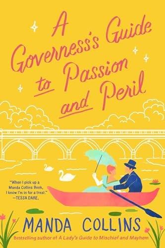 A Governess's Guide to Passion and Peril (Ladies Most Scandalous, Bk. 4)