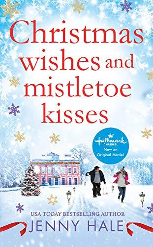 Christmas Wishes and Mistletoe Kisses