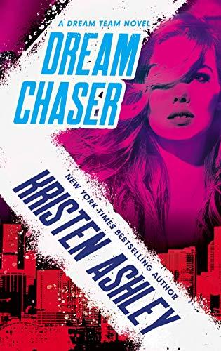 Dream Chaser (Dream Team, Bk. 2)