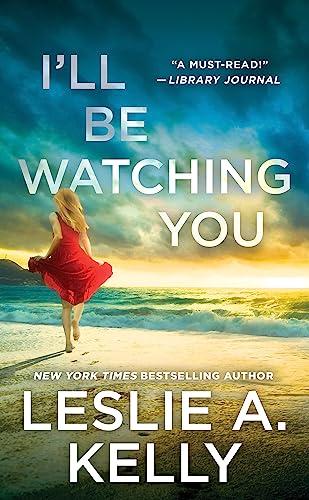 I'll Be Watching You (Hollywood Heat, Bk. 1)