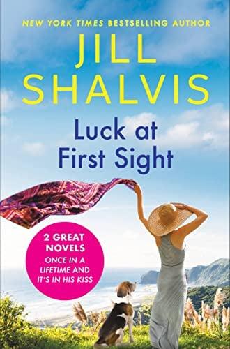 Luck at First Sight: 2-in-1 Edition (Once in a Lifetime / It's in His Kiss)