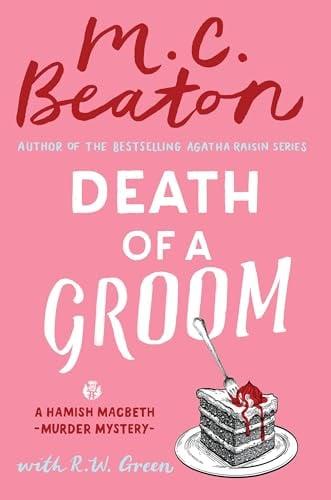 Death of a Groom (Hamish Macbeth Mysteries, Bk. 38)