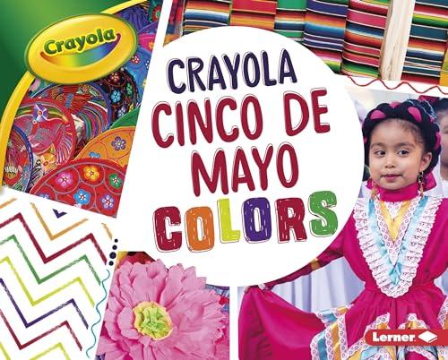Cinco de Mayo Colors (Crayola Holiday Colors)