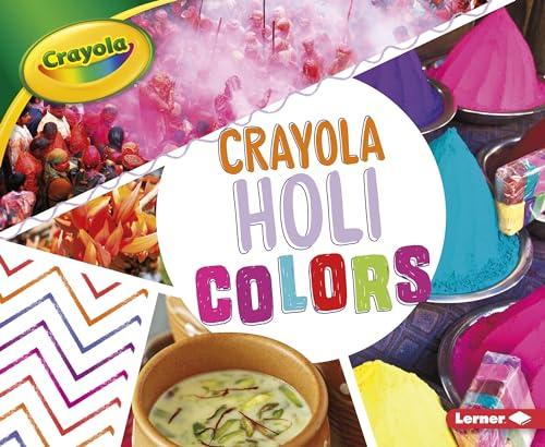 Holi Colors (Crayola Holiday Colors)