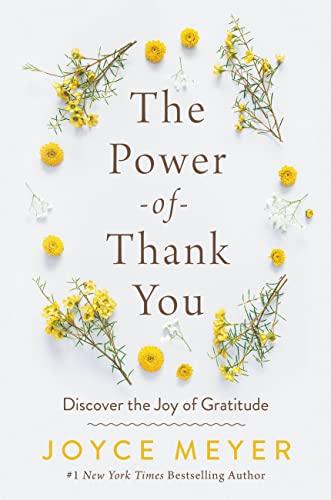 The Power of Thank You: Discover the Joy of Gratitude