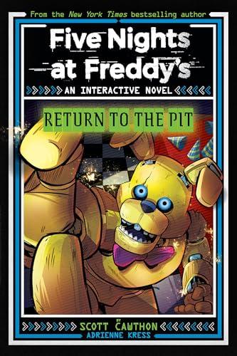 Return to the Pit (Five Nights at Freddy's: An Interactive Novel, Bk. 2)