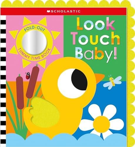 Look Touch Baby! Fold-Out Tummy Time Book (Scholastic Early Learners)