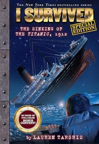 The Sinking of the Titanic, 1912 (I Survived, Special Edition)