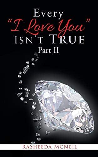 Every “I Love You” Isn’t True: Part II