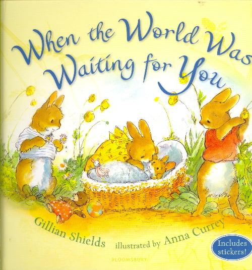 When the World was Waiting for You