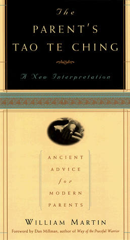 The Parent's Tao Te Ching