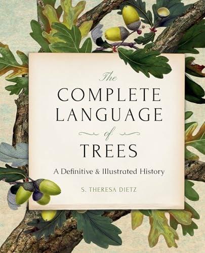The Complete Language of Trees: A Definitive and Illustrated History