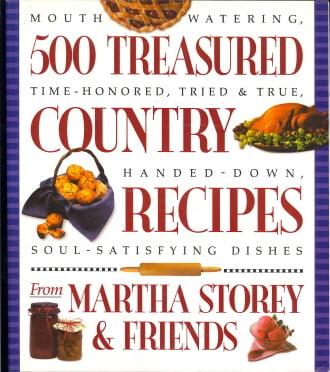 500 Treasured Country Recipes: Mouthwatering, Time-Honored, Tried-and-True, Handed-Down, Soul-Satisfying Dishes