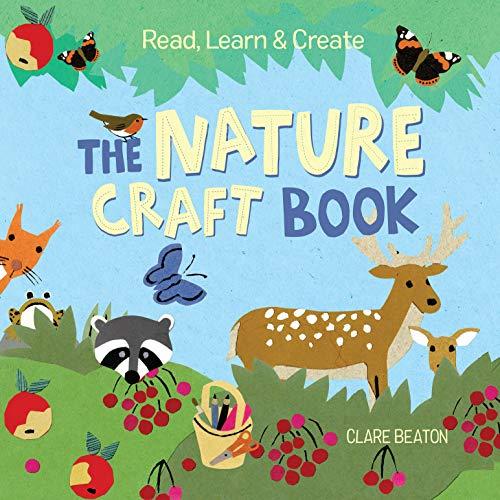 The Nature Craft Book (Read, Learn & Create)
