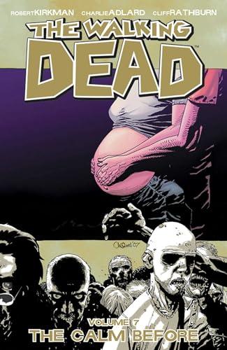 The Calm Before (The Walking Dead, Volume 7)