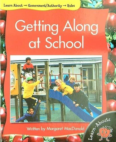 Getting Along at School (Learn About: Government/Authority, Level 6)