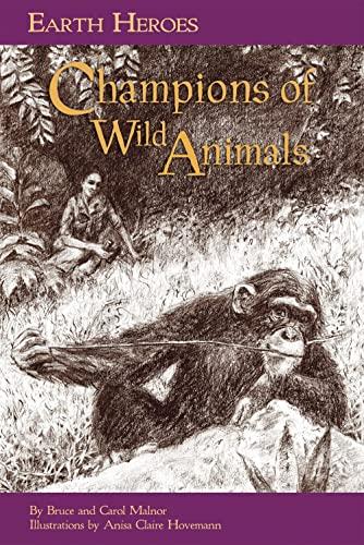 Champions of Wild Animals (Earth Heroes)
