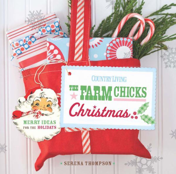 The Farm Chicks Christmas (Country Living)