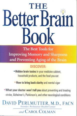 The Better Brain Book: The Best Tools for Improving Memory and Sharpness and Preventing Aging of the Brain
