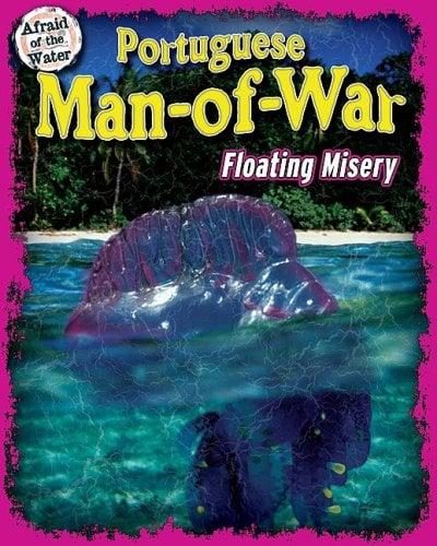 Portuguese Man-Of-War: Floating Misery (Afraid of the Water)