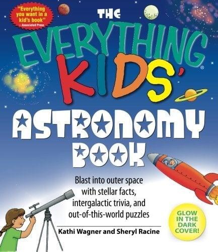 The Everything Kids' Astronomy Book