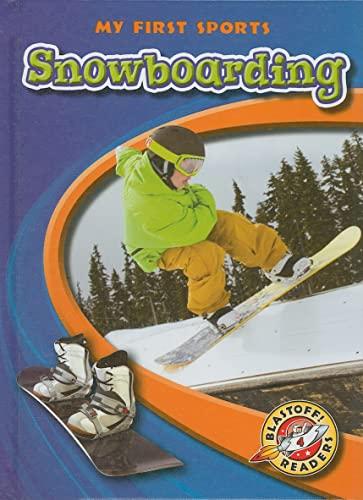 Snowboarding (My First Sports, Blastoff! Reader, Level 4)