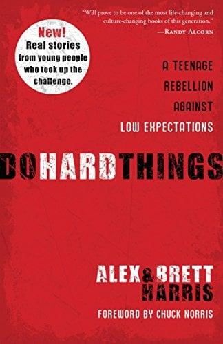 Do Hard Things:  A Teenage Rebellion Against Low Expectations