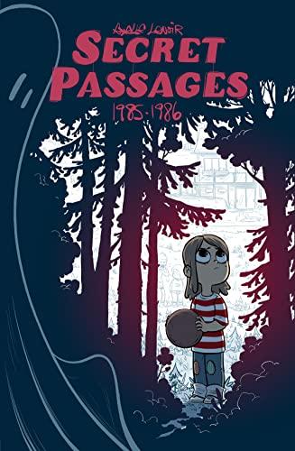 Secret Passages: 1985-1986