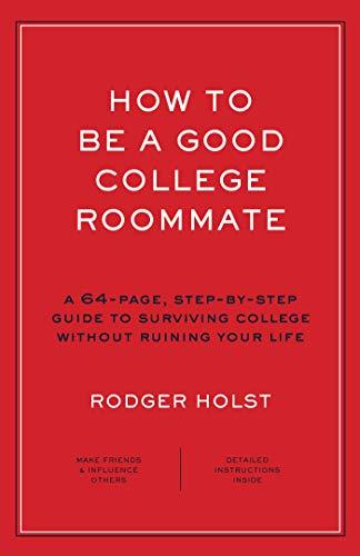 How to Be a Good College Roommate